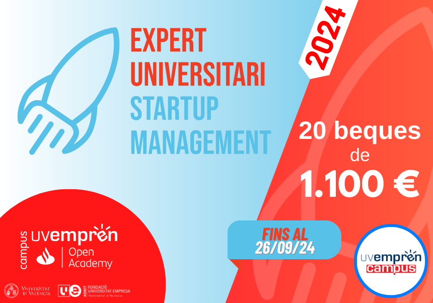La Universitat de València i Santander Open Academy convoquen 20 beques de 1.100 € per a la matrícula en el títol propi d'Expert Universitari en Startup Management dirigides a persones emprenedores.